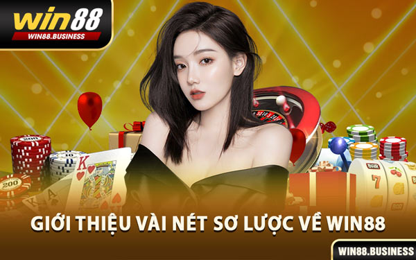 Giới Thiệu Vài Nét Sơ Lược Về Win88