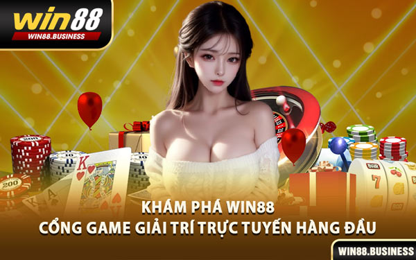 Khám Phá Win88 – Cổng Game Giải Trí Trực Tuyến Hàng Đầu